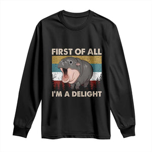 Funny Screaming Moo Deng Long Sleeve Shirt First Of All I'm A Delight Retro Vintage TS02 Black Print Your Wear