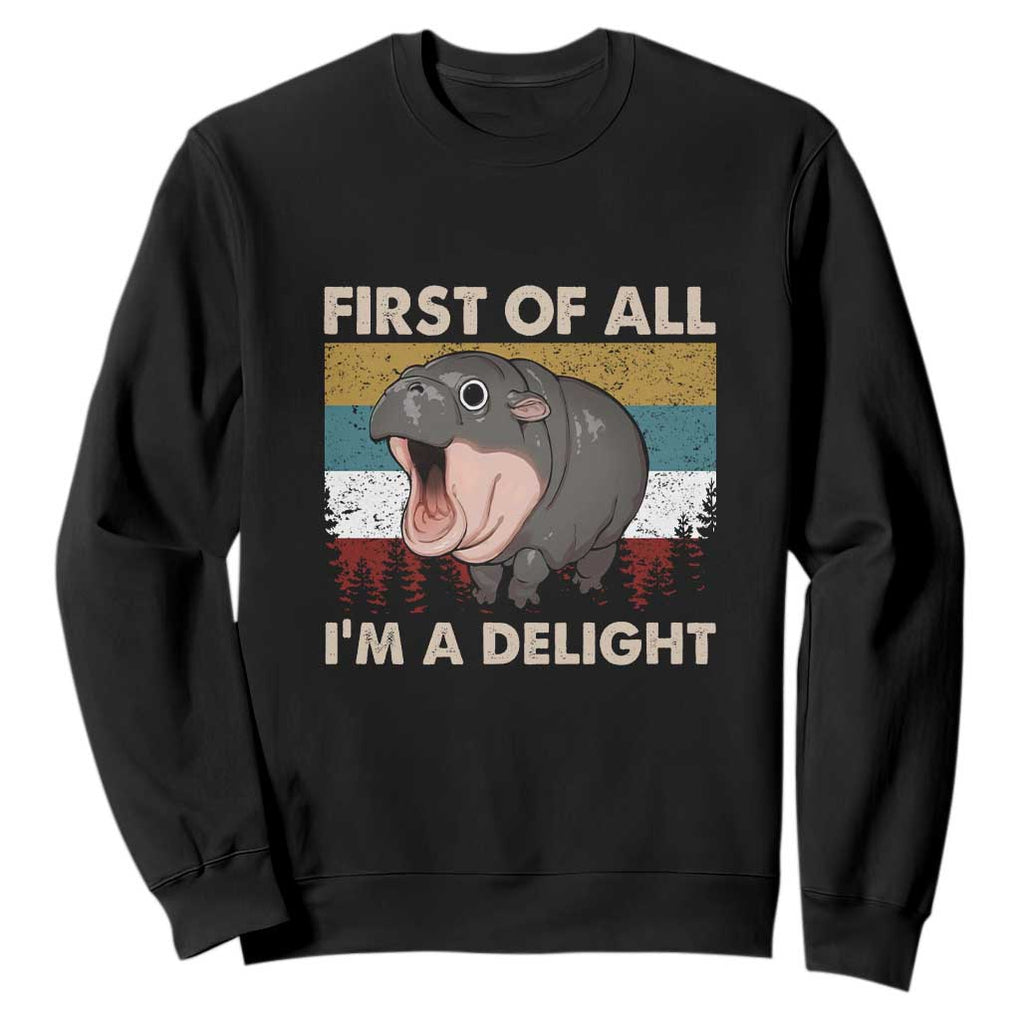 Funny Screaming Moo Deng Sweatshirt First Of All I'm A Delight Retro Vintage TS02 Black Print Your Wear