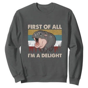 Funny Screaming Moo Deng Sweatshirt First Of All I'm A Delight Retro Vintage TS02 Dark Heather Print Your Wear