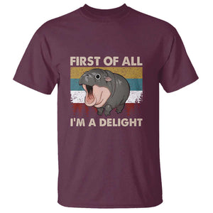 Funny Screaming Moo Deng T Shirt First Of All I'm A Delight Retro Vintage TS02 Maroon Print Your Wear