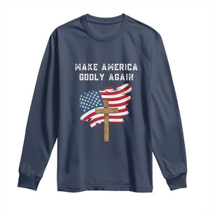 Christian Faith Long Sleeve Shirt Make America Godly Again American Flag TS02 Navy Print Your Wear