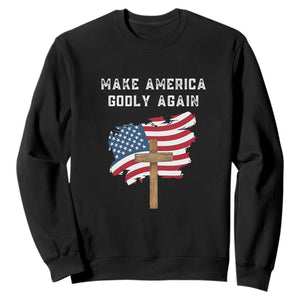 Christian Faith Sweatshirt Make America Godly Again American Flag TS02 Black Print Your Wear