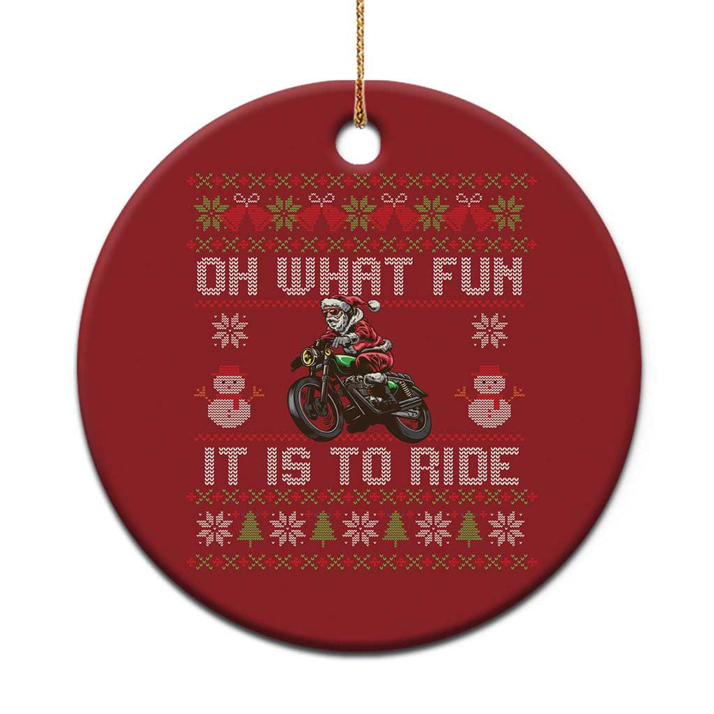 Biker Santa Claus Christmas Ornament Oh What Fun It Is To Ride Motorcycle Christmas Ugly Sweater TS02 Print Your Wear