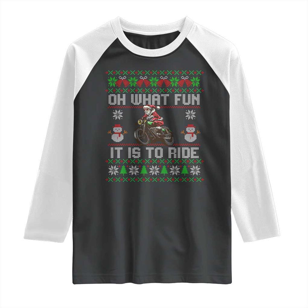 Biker Santa Claus Raglan Shirt Oh What Fun It Is To Ride Motorcycle Christmas Ugly Sweater TS02 Black White Print Your Wear