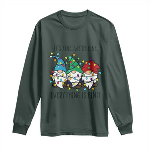 Christmas Gnomies Long Sleeve Shirt It's Fine I'm Fine Everything Is Fine TS02 Dark Forest Green Print Your Wear