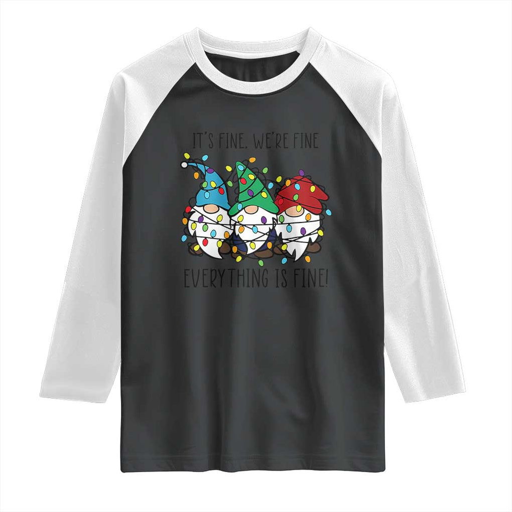 Christmas Gnomies Raglan Shirt It's Fine I'm Fine Everything Is Fine TS02 Black White Print Your Wear