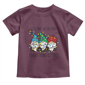 Christmas Gnomies Toddler T Shirt It's Fine I'm Fine Everything Is Fine TS02 Maroon Print Your Wear