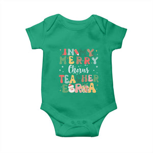 Christmas Choral Music Teacher Baby Onesie In My Merry Chorus Teacher Era Xmas Carol Master TS02 Irish Green Print Your Wear