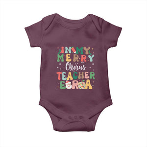 Christmas Choral Music Teacher Baby Onesie In My Merry Chorus Teacher Era Xmas Carol Master TS02 Maroon Print Your Wear