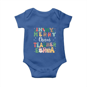 Christmas Choral Music Teacher Baby Onesie In My Merry Chorus Teacher Era Xmas Carol Master TS02 Royal Blue Print Your Wear