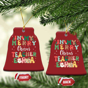 Xmas Choral Music Teacher Christmas Ornament In My Merry Chorus Teacher Era Xmas Carol Master TS02 Bell Flake Red Print Your Wear