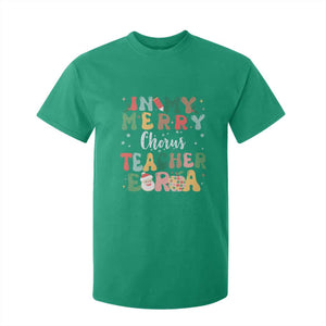 Christmas Choral Music Teacher T Shirt For Kid In My Merry Chorus Teacher Era Xmas Carol Master TS02 Irish Green Print Your Wear