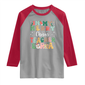 Christmas Choral Music Teacher Raglan Shirt In My Merry Chorus Teacher Era Xmas Carol Master TS02 Sport Gray Red Print Your Wear