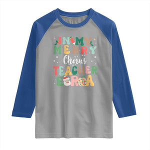 Christmas Choral Music Teacher Raglan Shirt In My Merry Chorus Teacher Era Xmas Carol Master TS02 Sport Gray Royal Print Your Wear