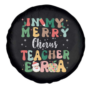 Christmas Choral Music Teacher Spare Tire Cover In My Merry Chorus Teacher Era Xmas Carol Master TS02 Print Your Wear