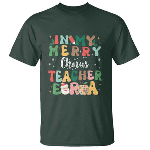 Christmas Choral Music Teacher T Shirt In My Merry Chorus Teacher Era Xmas Carol Master TS02 Dark Forest Green Print Your Wear