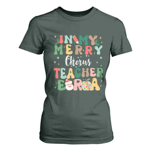 Christmas Choral Music Teacher T Shirt For Women In My Merry Chorus Teacher Era Xmas Carol Master TS02 Dark Forest Green Print Your Wear