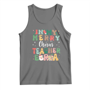 Christmas Choral Music Teacher Tank Top In My Merry Chorus Teacher Era Xmas Carol Master TS02 Black Heather Print Your Wear