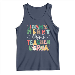 Christmas Choral Music Teacher Tank Top In My Merry Chorus Teacher Era Xmas Carol Master TS02 Navy Print Your Wear