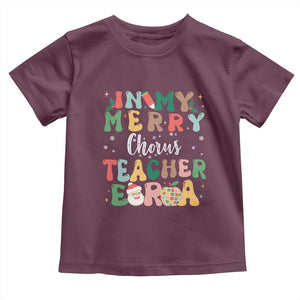 Christmas Choral Music Teacher Toddler T Shirt In My Merry Chorus Teacher Era Xmas Carol Master TS02 Maroon Print Your Wear