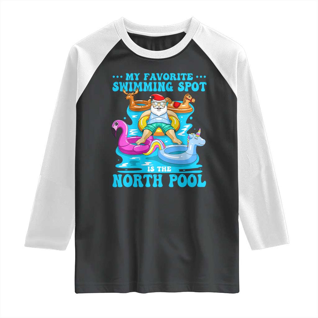 Christmas In July Relaxing Santa Raglan Shirt My Favorite Swimming Spot Is The North Pole TS02 Black White Print Your Wear