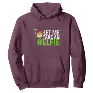 Christmas Elf Hoodie Let Me Take An Elfie TS02 Maroon Print Your Wear