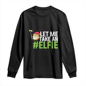 Christmas Elf Long Sleeve Shirt Let Me Take An Elfie TS02 Black Print Your Wear