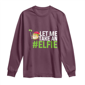 Christmas Elf Long Sleeve Shirt Let Me Take An Elfie TS02 Maroon Print Your Wear