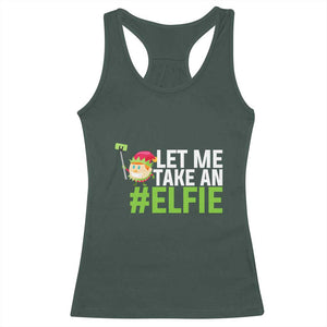 Christmas Elf Racerback Tank Top Let Me Take An Elfie TS02 Dark Forest Green Print Your Wear