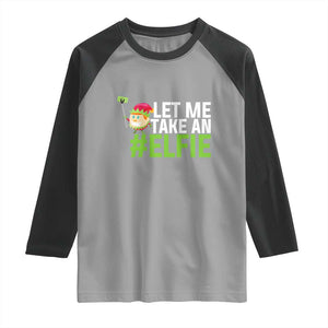 Christmas Elf Raglan Shirt Let Me Take An Elfie TS02 Sport Gray Black Print Your Wear