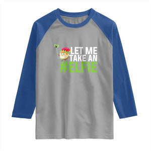 Christmas Elf Raglan Shirt Let Me Take An Elfie TS02 Sport Gray Royal Print Your Wear