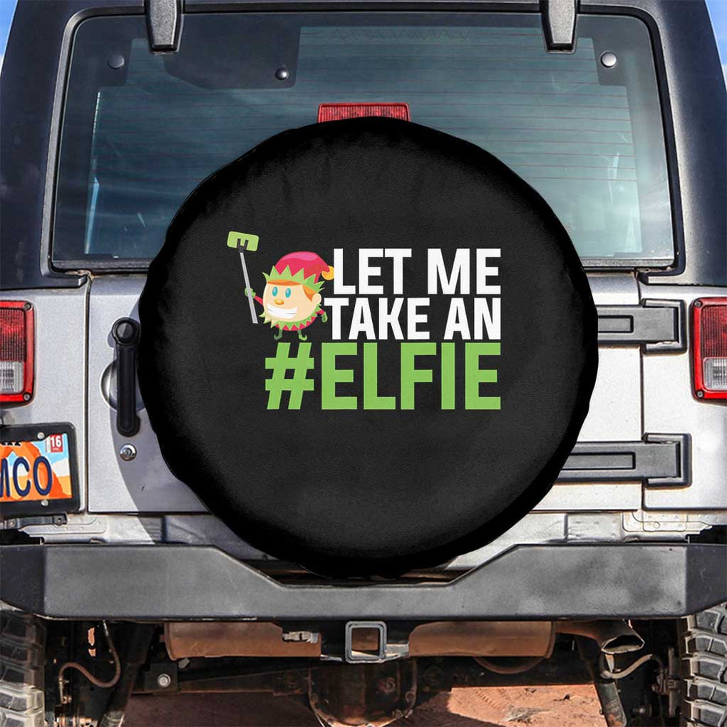 Christmas Elf Spare Tire Cover Let Me Take An Elfie TS02 No hole Black Print Your Wear