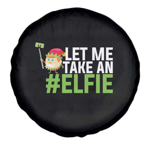 Christmas Elf Spare Tire Cover Let Me Take An Elfie TS02 Print Your Wear