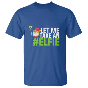 Christmas Elf T Shirt Let Me Take An Elfie TS02 Royal Blue Print Your Wear