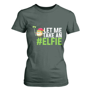 Christmas Elf T Shirt For Women Let Me Take An Elfie TS02 Dark Forest Green Print Your Wear