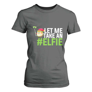 Christmas Elf T Shirt For Women Let Me Take An Elfie TS02 Dark Heather Print Your Wear