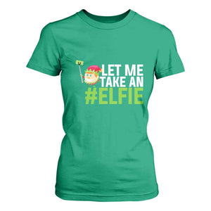 Christmas Elf T Shirt For Women Let Me Take An Elfie TS02 Irish Green Print Your Wear