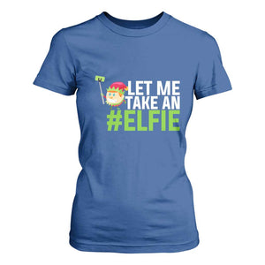 Christmas Elf T Shirt For Women Let Me Take An Elfie TS02 Royal Blue Print Your Wear