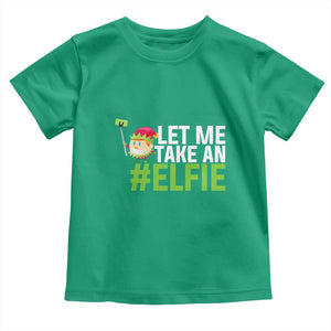 Christmas Elf Toddler T Shirt Let Me Take An Elfie TS02 Irish Green Print Your Wear