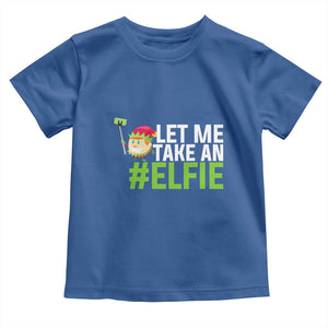 Christmas Elf Toddler T Shirt Let Me Take An Elfie TS02 Royal Blue Print Your Wear