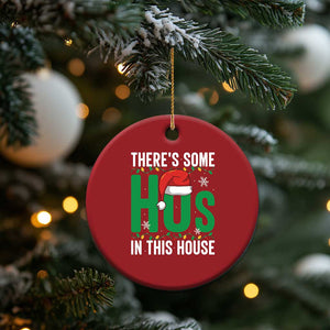 Xmas Santa Ho Ho Ho Christmas Ornament There's Some Hos In This House TS02 Print Your Wear