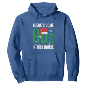 Christmas Santa Ho Ho Ho Hoodie There's Some Hos In This House TS02 Royal Blue Print Your Wear