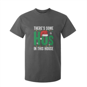 Christmas Santa Ho Ho Ho T Shirt For Kid There's Some Hos In This House TS02 Dark Heather Print Your Wear