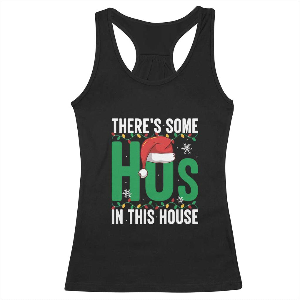 Christmas Santa Ho Ho Ho Racerback Tank Top There's Some Hos In This House TS02 Black Print Your Wear