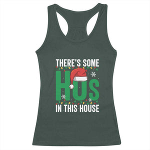 Christmas Santa Ho Ho Ho Racerback Tank Top There's Some Hos In This House TS02 Dark Forest Green Print Your Wear