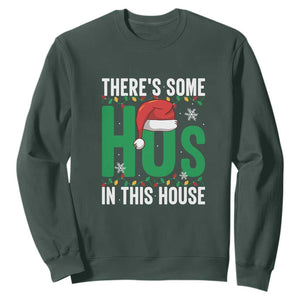 Christmas Santa Ho Ho Ho Sweatshirt There's Some Hos In This House TS02 Dark Forest Green Print Your Wear