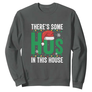 Christmas Santa Ho Ho Ho Sweatshirt There's Some Hos In This House TS02 Dark Heather Print Your Wear