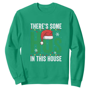 Christmas Santa Ho Ho Ho Sweatshirt There's Some Hos In This House TS02 Irish Green Print Your Wear