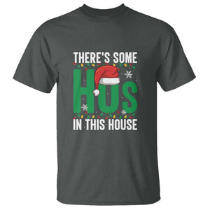 Christmas Santa Ho Ho Ho T Shirt There's Some Hos In This House TS02 Dark Heather Print Your Wear