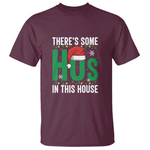 Christmas Santa Ho Ho Ho T Shirt There's Some Hos In This House TS02 Maroon Print Your Wear